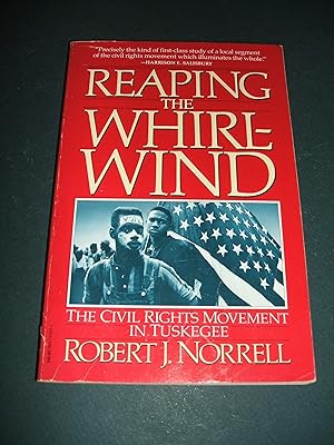 Reaping the Whirlwind: the Civil Rights Movement in Tuskegee