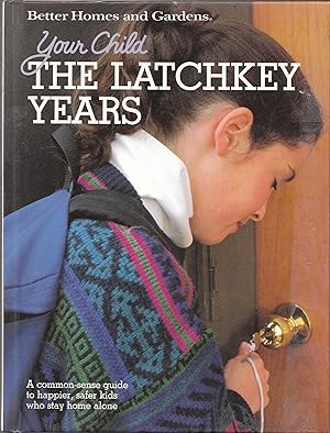 Your Child: the Latchkey Years