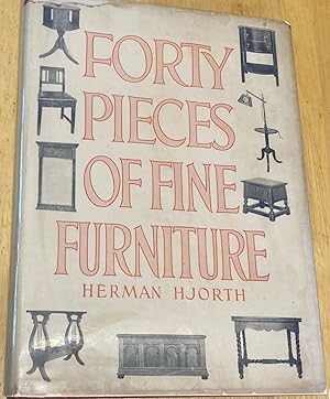 Forty Pieces of Fine Furniture