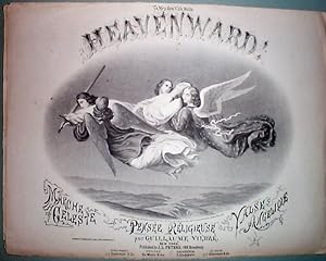 1868 Heavenward! Illus. Sheet Music Guillaume Vilbre