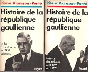 Histoire de La République Gaullienne Tome 1 : La Fin D'une Époque , Mai 1958 - Juillet 1962 . Tom...