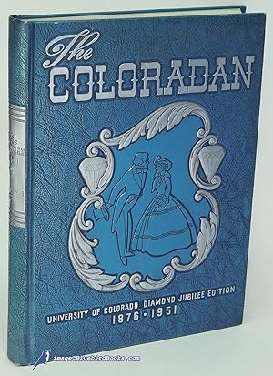 The 1951 Coloradan: Diamond Jubilee Edition (Yearbook of the University of Colorado at Boulder)