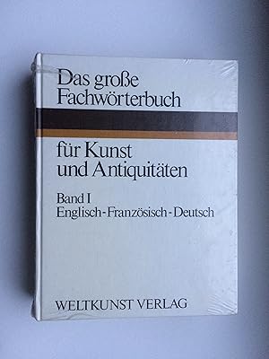 Das große Fachwörterbuch für Kunst und Antiquitäten / The Art and Antiques Dictionary. Band 1: En...