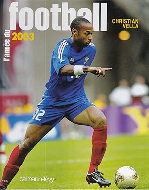 L'année du football 2003 (French Edition)