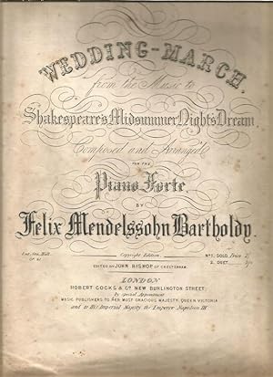 Wedding-March from the Music to Shakespeare's Midsummer Night's Dream, Composed and Arranged for ...