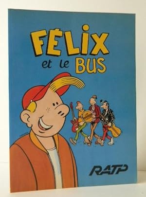 FELIX ET LE BUS (RATP).