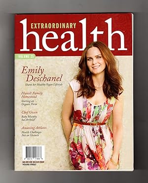 Extraordinary Health, Volume 25, 2015. Emily Deschanel Cover; Humolt Organic Farm; Vegan Chef Gwe...