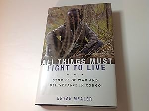 All Things Must Fight to Live-Signed/Inscribed