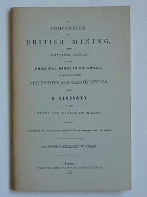 Compendium of British Mining of Principal Mines in Cornwall