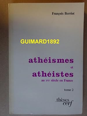 Athéismes et athéistes au XVIe siècle en France