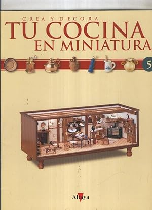 Crea y decora tu cocina en miniatura fasciculo numero 005