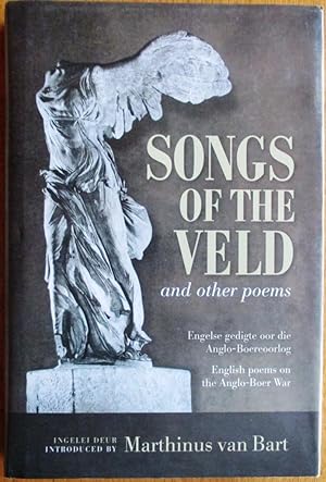 Songs of the Veld and Other Poems: English Poems on the Anglo-Boer War