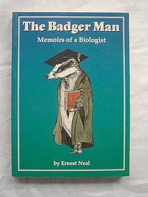 The Badger Man. Memoirs of a Biologist.