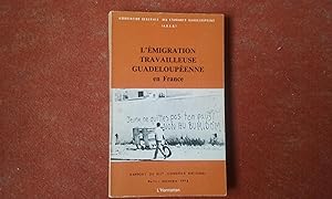 L'émigration travailleuse guadeloupéenne en France - Rapport du XIIIe Congrès national, Paris (Na...
