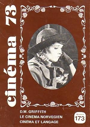 Cinéma 73 N°173 - D.W. Griffith, le cinéma norvégien, cinéma et langage -
