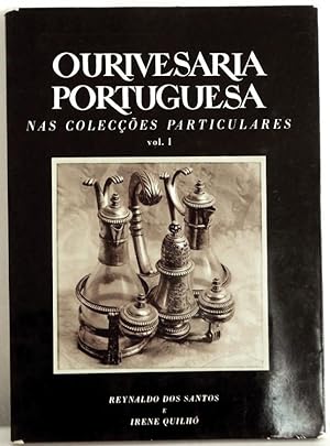 Ourivesaria portuguesa nas colecçoes particulares. Vol I et Vol. II.