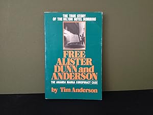 Free Alister Dunn and Anderson: The Ananda Marga Conspiracy Case - The True Story of the Hilton H...