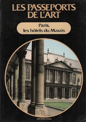 Les Passeports de l'art n° 47 : Paris les hôtels du Marais
