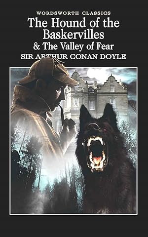 The Hound of the Baskervilles & the Valley of Fear