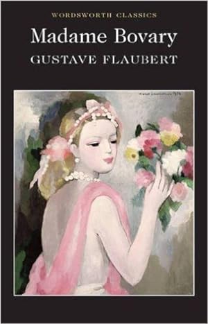 Madame Bovary (Wordsworth Classics)