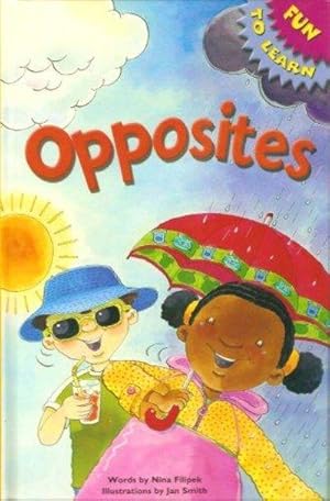 Opposites (Fun to Learn)