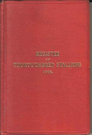 Register of Thoroughbred Stallions 1946. Vol. XVII