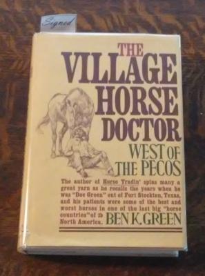 The Village Horse Doctor West of the Pecos (SIGNED)