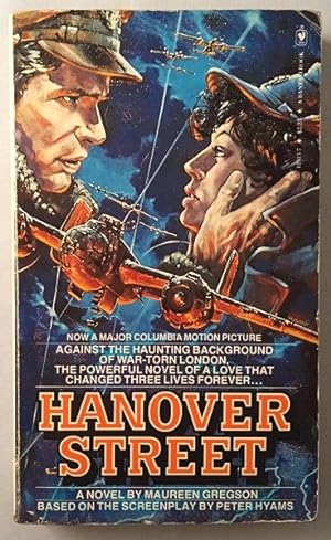 Hanover Street (First Printing copy of the novelization of the 1979 Harrison Ford film); "Against...