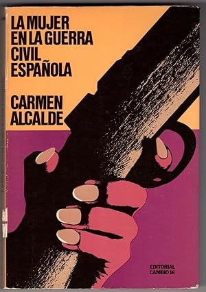 La mujer en la guerra civil espanola (Espana viva) (Spanish Edition)