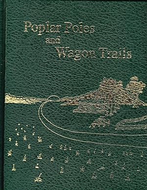 Poplar Poles and Wagon Trails: A Mosaic of Willow Bunch R.M. # 42 Volume 1 & 2