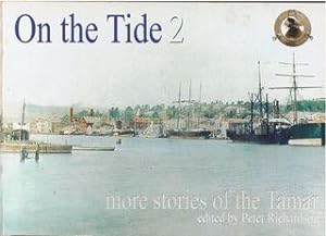 On the Tide 2 : More Stories of the Tamar