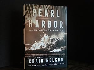 Pearl Harbor: From Infamy to Greatness ** SIGNED ** //FIRST EDITION//