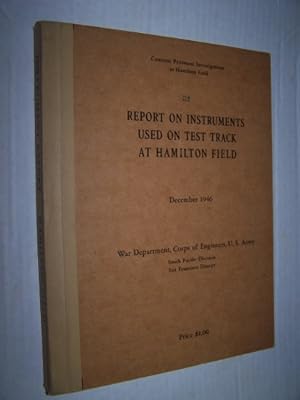 REPORT ON INSTRUMENTS USED ON TEST TRACK AT HAMILTON FIELD