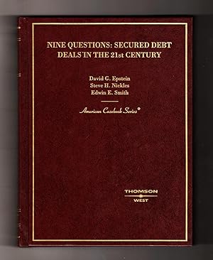 Nine Questions: Secured Debt Deals in the 21st Century (American Casebook Series)