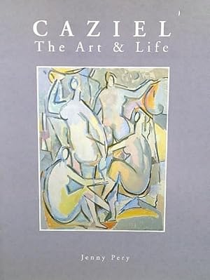 THE GRAND PLAY OF LIGHT: The Art and Life of Caziel 1906-1988