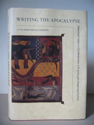 Writing the Apocalypse: Historical Vision in Contemporary U.S. and Latin American Fiction.