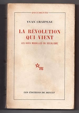 La Révolution qui vient : les voies nouvelles du socialisme