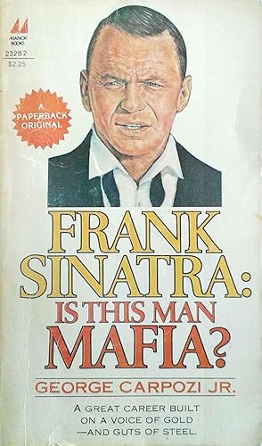 Frank Sinatra: Is This Man Mafia?