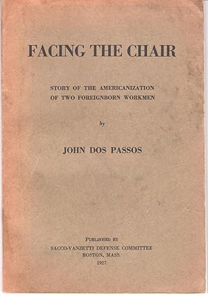 Facing the Chair: Story of the Americanization of Two Foreignborn Workmen