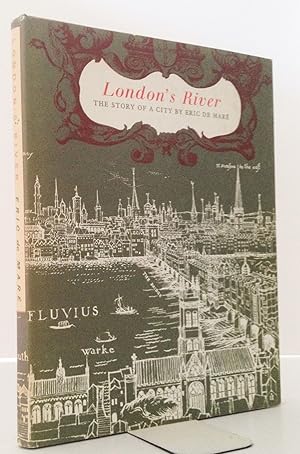 London's River. The Story of a City