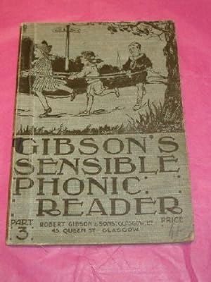 GIBSON'S SENSIBLE PHONIC READER Part III