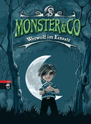 Monster & Co - Werwolf im Einsatz: Band 1