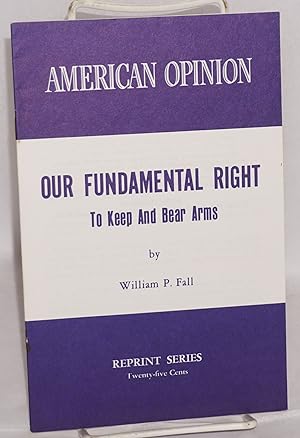 Our fundamental right to keep and bear arms