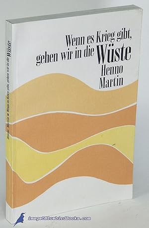 Wenn es Krieg gibt, gehen wir in die Wüste (When There is War, We Go into the Desert) in German l...