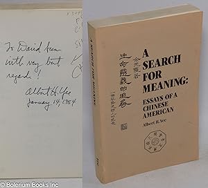 A search for meaning: essays of a Chinese American