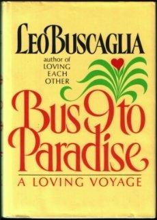 Bus 9 To Paradise: A Loving Voyage