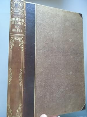 Shakspeares Mädchen und Frauen 1834 Mit Erläuterungen von H. Heine Shakespeare