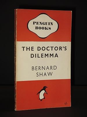 The Doctor's Dilemma: (Penguin Book No. 564)