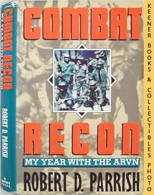 Combat Recon : My Year With The ARVN