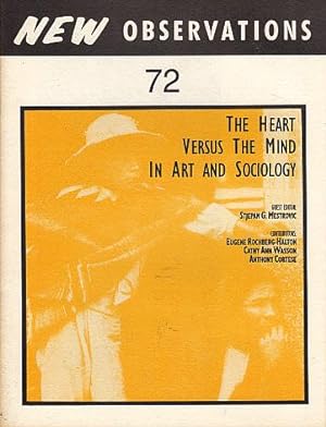 New Observations, no. 72: The Heart versus the Mind in Art and Sociology